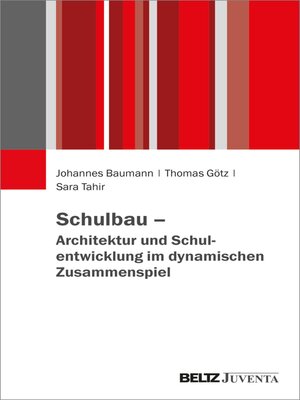 cover image of Schulbau – Architektur und Schulentwicklung im dynamischen Zusammenspiel